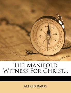 portada the manifold witness for christ... (en Inglés)