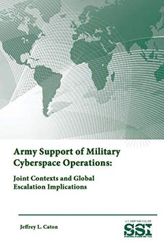 portada Army Support of Military Cyberspace Operations: Joint Contexts and Global Escalation Implications