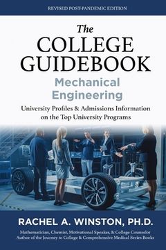 portada The College Guidebook: Mechanical Engineering: University Proﬁles & Admissions Information on the Top University Programs (in English)
