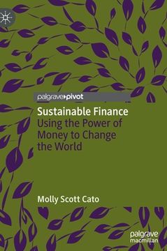 portada Sustainable Finance: Using the Power of Money to Change the World 