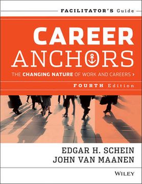 portada Career Anchors: The Changing Nature Of Careers Facilitator`S Guide Set, 4Th Edition