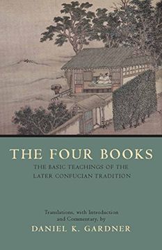 portada The Four Books: The Basic Teachings of the Later Confucian Tradition 