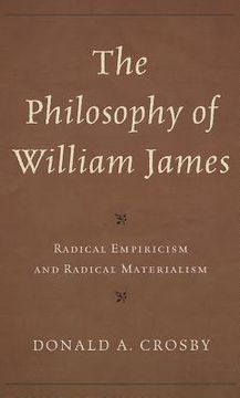 portada The Philosophy of William James: Radical Empiricism and Radical Materialism (en Inglés)