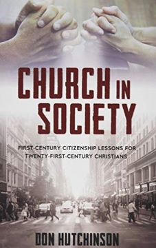 portada Church in Society: First-Century Citizenship Lessons for Twenty-First-Century Christians 