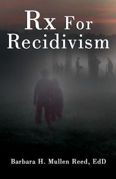 portada Rx FOR RECIDIVISM