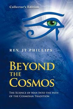 portada beyond the cosmos, the science of man into the path of the cosmoian tradition: the science of man into the path of the cosmoian tradition