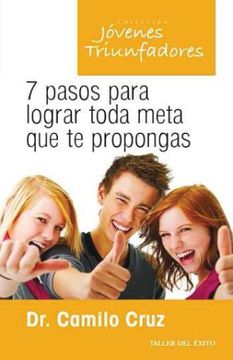 portada 7 Pasos Para Lograr Toda Meta que te Propongas (in Spanish)