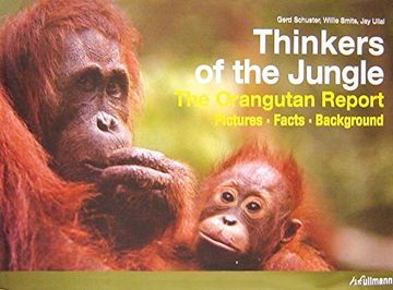 portada Pensadores de la Jungla Presente y Futuro de los Orangutanes