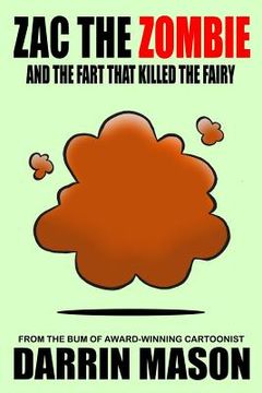 portada Zac the Zombie and the Fart that Killed the Fairy (in English)