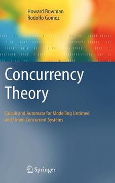 portada concurrency theory: calculi an automata for modelling untimed and timed concurrent systems