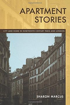 portada Apartment Stories: City and Home in 19Th Century Paris and London (in English)
