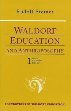 portada Waldorf Education and Anthroposophy: Public Lectures 1921-1922 Volume 1: Public Lectures 1921-1922 v. 1 (Foundations of Waldorf Education) 