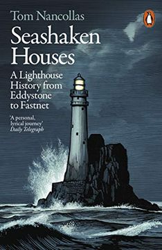 portada Seashaken Houses: A Lighthouse History From Eddystone to Fastnet (in English)