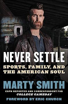 portada Never Settle: Sports, Family, and the American Soul (en Inglés)