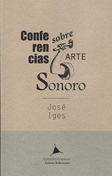 portada Conferencias Sobre Arte Sonoro (in Spanish)
