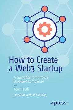 portada How to Create a Web3 Startup: A Guide for Tomorrow's Breakout Companies