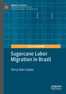 portada Sugarcane Labor Migration in Brazil (en Inglés)