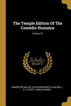 portada The Temple Edition Of The Comédie Humaine; Volume 21 (en Inglés)