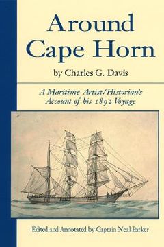 portada Around Cape Horn: A Maritime Artist/Historian's Account of His 1892 Voyage (en Inglés)