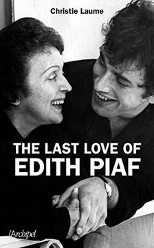portada The Last Love of Edith Piaf (Archip. Ess. Doc. ) (en Francés)