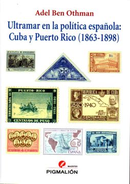 portada Ultramar en la Política Española: Cuba y Puerto Rico (1863-1898) (Magíster)