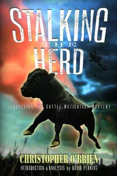 portada Stalking the Herd: Unraveling the Cattle Mutilation Mystery