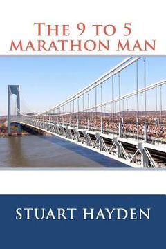 portada the 9 to 5 marathon man (en Inglés)