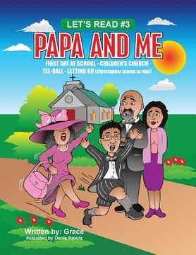 portada Papa and Me: *First Day of School *Childrens Church *Tee-Ball *Letting Go (Christopher Learns to Ride) (en Inglés)