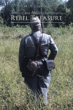 portada The Forgotten Rebel Treasure (en Inglés)