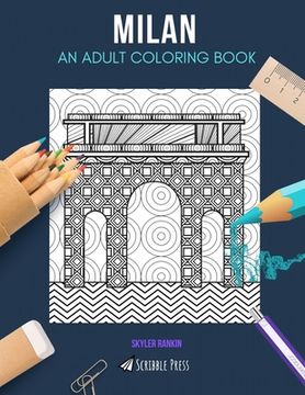 portada Milan: AN ADULT COLORING BOOK: A Milan Coloring Book For Adults (en Inglés)