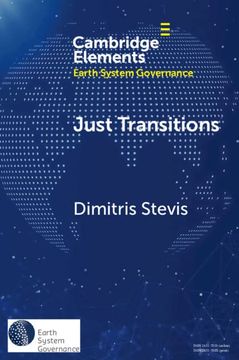 portada Just Transitions: Promise and Contestation (Elements in Earth System Governance) (en Inglés)