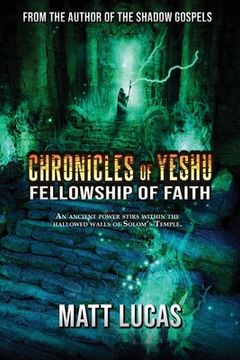 portada Chronicles of Yeshu: Fellowship of Faith (en Inglés)