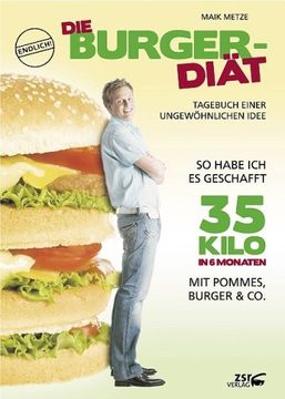 portada Die Burger-Diät: Tagebuch einer ungewöhnlichen Idee