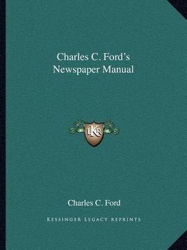 portada charles c. ford's newspaper manual (en Inglés)