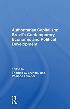 portada Authoritarian Capitalism: Brazil's Contemporary Economic and Political Development (in English)