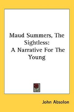portada maud summers, the sightless: a narrative
