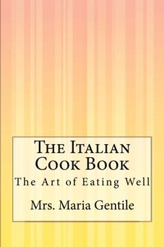 portada The Italian Cook Book: The Art of Eating Well