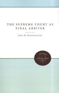 portada the supreme court as final arbiter in federal-state relations: 1789-1957