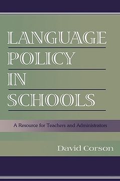 portada language policy in schools: a resource for teachers and administrators (en Inglés)