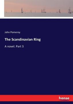 portada The Scandinavian Ring: A novel. Part 3 (en Inglés)