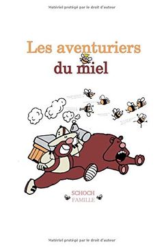 portada Les Aventuriers du Miel (en Francés)