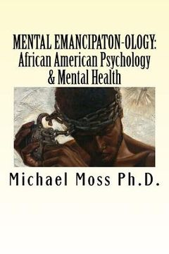 portada Mental Emancipaton-Ology: African American Psychology & Mental (en Inglés)