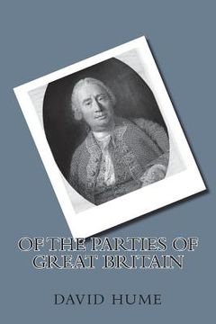 portada Of the Parties of Great Britain (en Inglés)