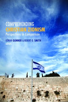 portada Comprehending Christian Zionism: Perspectives in Comparison (en Inglés)