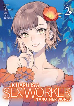 portada Jk Haru is sex Worker in Another World 02 (jk Haru is a sex Worker in Another World (Manga)) (en Inglés)