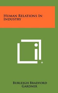 portada human relations in industry (en Inglés)