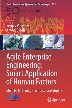 portada Agile Enterprise Engineering: Smart Application of Human Factors: Models, Methods, Practices, Case Studies