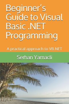 portada Beginner's Guide to Visual Basic .NET Programming: A Practical Approach to VB.NET (en Inglés)