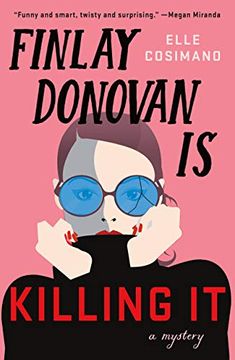 portada Finlay Donovan is Killing it: A Mystery 