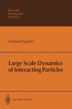 portada large scale dynamics of interacting particles (en Inglés)
